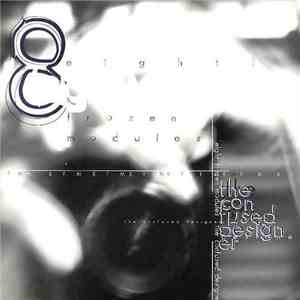 Eight Frozen Modules - The Confused Designer download mp3 flac