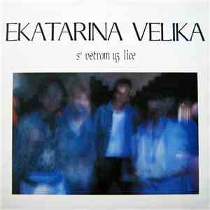 Ekatarina Velika - S Vetrom Uz Lice download mp3 flac