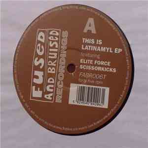 Elite Force / Scissorkicks - This Is Latinamyl EP download mp3 flac