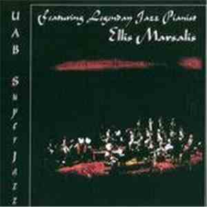 Ellis Marsalis And The UAB SuperJazz Big Band - UAB SuperJazz, Featuring Ellis Marsalis download mp3 flac