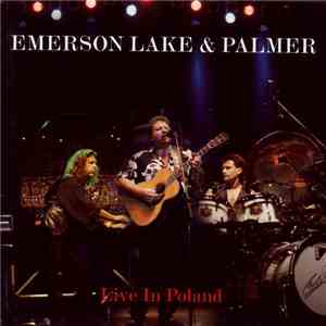 Emerson Lake & Palmer - Live In Poland download free
