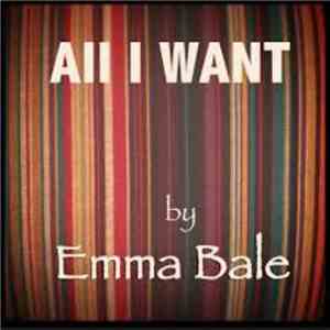 Emma Bale - All I Want download free
