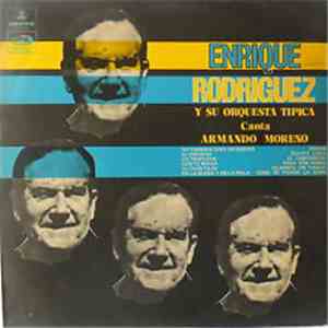 Enrique Rodríguez Y Su Orquesta Típica Canta Armando Moreno - Enrique Rodríguez Y Su Orquesta Típica download mp3 flac