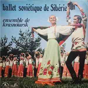 Ensemble De Krasnoïarsk - Ballet Soviétique De Sibérie download mp3 flac