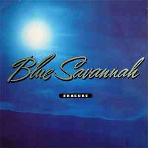 Erasure - Blue Savannah download free Erasure - Blue Savannah download mp3 flac