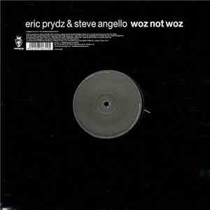 Eric Prydz & Steve Angello - Woz Not Woz download free Eric Prydz & Steve Angello - Woz Not Woz download mp3 flac