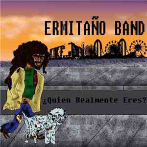Ermitaño Band - ¿Quien Realmente Eres? download mp3 flac