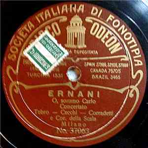 Ernestina Tebro, Alfredo Cecchi, Ferruccio Corradetti, Coro Del Teatro Alla Scala / Luigi Baldassari, Alfredo Brondi - Ernani / I Puritani download mp3 flac