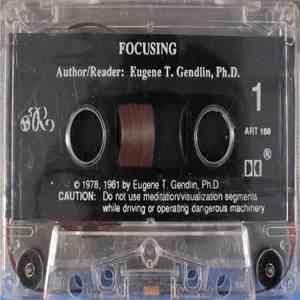 Eugene T. Gendlin, Ph.D. - Focusing download free