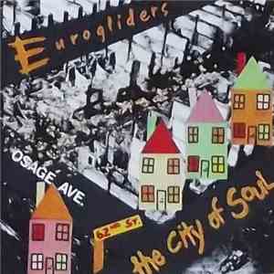Eurogliders - The City Of Soul download free Eurogliders - The City Of Soul download mp3 flac
