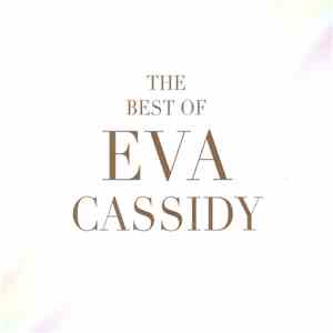 Eva Cassidy - The Best Of Eva Cassidy download mp3 flac