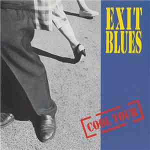 Exit Blues - Cool Tour download free