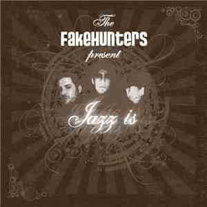 FakeHunters - Jazz Is download mp3 flac