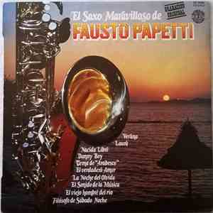 Fausto Papetti - El Saxo Maravilloso De Fausto Papetti download free Fausto Papetti - El Saxo Maravilloso De Fausto Papetti download mp3 flac