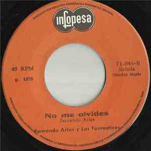 Fernado Arias Y Los Fantasticos  - No Me Olvides / Cariño download mp3 flac