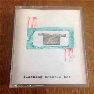 Flashing Thistle Hat - Flashing Thistle Hat download free Flashing Thistle Hat - Flashing Thistle Hat download mp3 flac