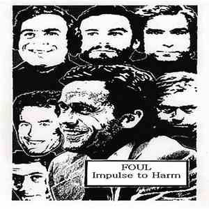 Foul - Impulse To Harm download free