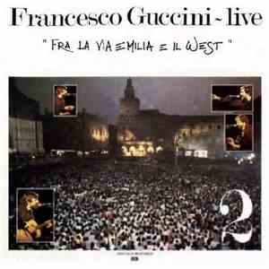 Francesco Guccini - Fra La Via Emilia E Il West - Live 2 download mp3 flac