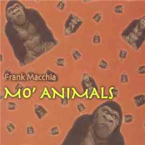 Frank Macchia - Mo' Animals download free