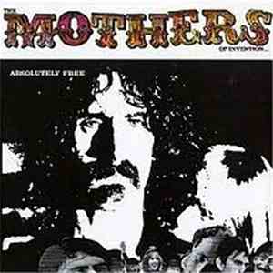 Frank Zappa / The Mothers Of Invention - Absolutely Free download mp3 flac