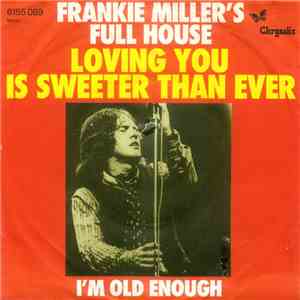 Frankie Miller's Full House - Loving You Is Sweeter Than Ever download free Frankie Miller's Full House - Loving You Is Sweeter Than Ever download mp3 flac