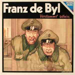 Franz De Byl - Verdammt Allein. download free