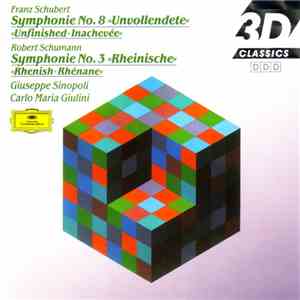 Franz Schubert, Robert Schumann, Giuseppe Sinopoli, Carlo Maria Giulini - Symphony No. 8 "Unfinished", Symphony No. 3 "Rhenisch" download mp3 flac