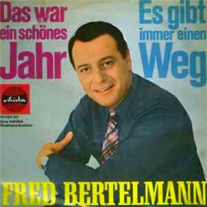 Fred Bertelmann - Das War Ein Schönes Jahr / Es Gibt Immer Einen Weg download free Fred Bertelmann - Das War Ein Schönes Jahr / Es Gibt Immer Einen Weg download mp3 flac