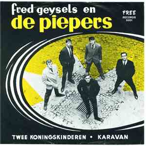 Fred Geysels En De Piepers - Twee Koningskinderen / Karavan download mp3 flac