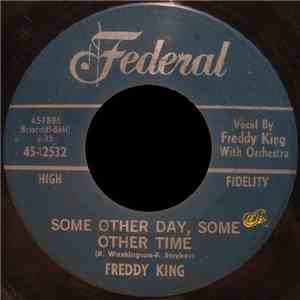 Freddy King - Some Other Day, Some Other Time download mp3 flac