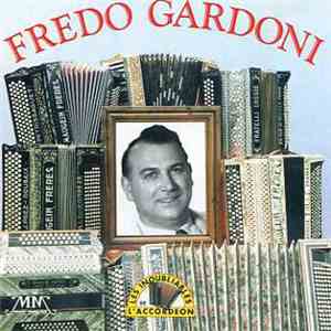 Fredo Gardoni - Les Inoubliables De L'Accordeon download free