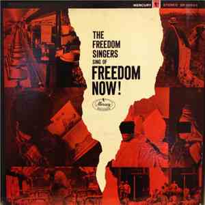 Freedom Singers - The Freedom Singers Sing Of Freedom Now! download mp3 flac