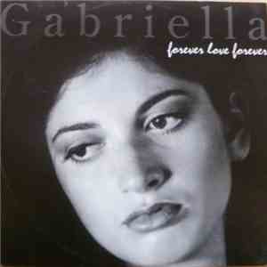 Gabriella  - Forever Love Forever download mp3 flac