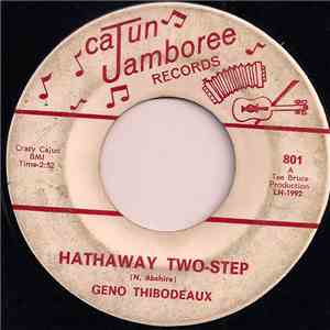 Geno Thibodeaux / Russel Queibodeaux - Hathaway Two-Step / Drualdo Waltz download mp3 flac