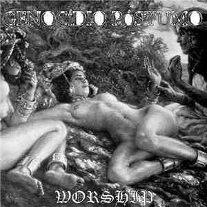 Genocídio Póstumo - Worship download mp3 flac