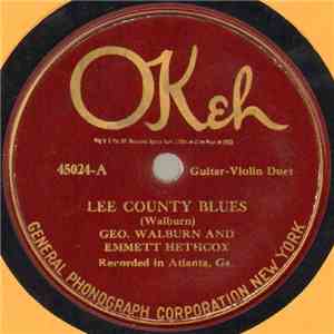 George Walburn And Emmett Hethcox / J.D. Harris  - Lee County Blues / The Cackling Hen download free
