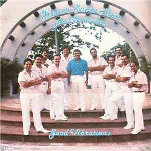 Gilberto Santa Rosa And Orchestra - Good Vibrations download mp3 flac