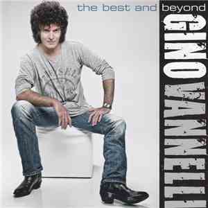 Gino Vannelli - The Best And Beyond download free