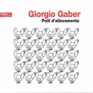 Giorgio Gaber - Polli D'Allevamento download free Giorgio Gaber - Polli D'Allevamento download mp3 flac