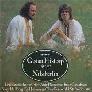 Göran Fristorp & Leif Strands Kammarkör - Göran Fristorp Sjunger Nils Ferlin "En Luffare Är Jag" download mp3 flac