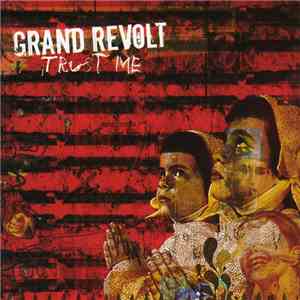 Grand Revolt - Trust Me download mp3 flac