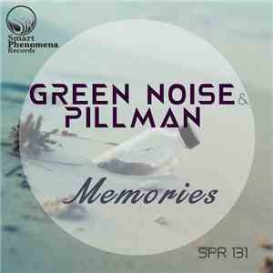 Green Noise & Pillman - Memories download mp3 flac