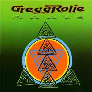 Gregg Rolie - Roots download mp3 flac