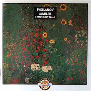 Gustav Mahler, Evgeni Svetlanov, Russian State Symphony Orchestra - Symphony No. 6 in A Minor download mp3 flac