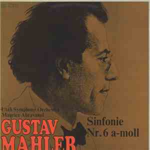 Gustav Mahler - Utah Symphony Orchestra, Maurice Abravanel - Sinfonie Nr. 6 a-moll download mp3 flac