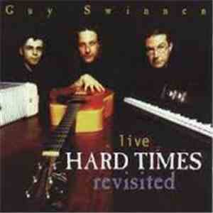 Guy Swinnen - Hard Times Revisited Live download mp3 flac