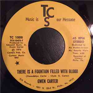 Gwen Carter, Brothers And Sisters Of North Philadelphia - There Is A Fountain Filled With Blood / My Part Of Town download free