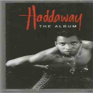 Haddaway - The Album download free Haddaway - The Album download mp3 flac