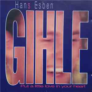 Hans Esben Gihle - Put A Little Love In Your Heart download mp3 flac