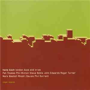 Hans Koch - London Duos And Trios download free Hans Koch - London Duos And Trios download mp3 flac
